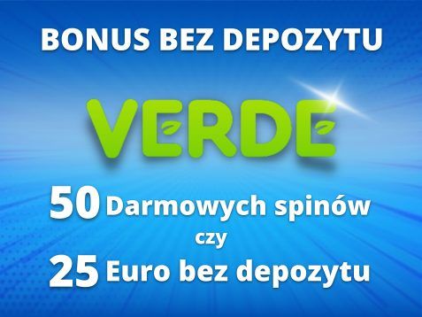 Bonus bez depozytu Verde Casino – 50 darmowych spinów czy 25 euro bez depozytu!